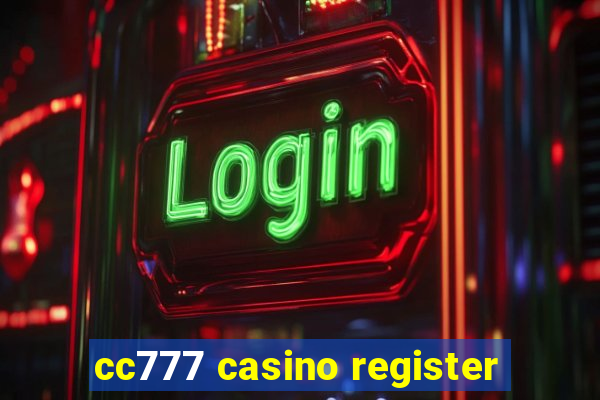 cc777 casino register